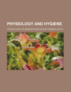 Physiology and Hygiene