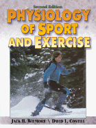 Physiology of Sport and Exercise - Wilmore, Jack H, and Costill, David L