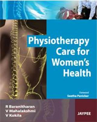Physiotherapy Care for Women's Health - Baranitharan, R, and Mahalakshmi, V, and Kokila, V