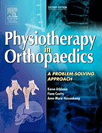 Physiotherapy in Orthopaedics: A Problem-Solving Approach