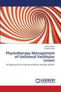 Physiotherapy Management of Unilateral Vestibular Lesion