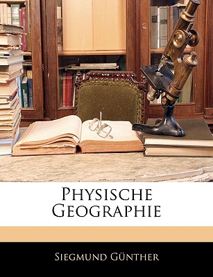 Physische Geographie - G?nther, Siegmund