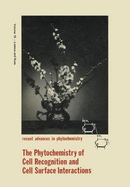 Phytochemistry of Cell Recognition and Cell Surface Interactions