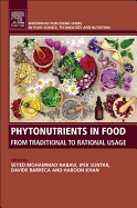 Phytonutrients in Food: From Traditional to Rational Usage