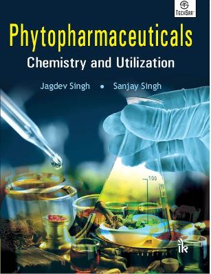 Phytopharmaceuticals: Chemistry and Utilization - Singh, Jagdev, and Singh, Sanjay