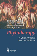 Phytotherapy: A Quick Reference to Herbal Medicine