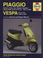 Piaggio (Vespa) Scooters Service and Repair Manual: 1991 to 2004