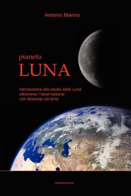 Pianeta Luna - Marino, Antonio