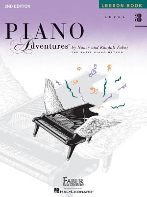 Piano Adventures Lesson Book Level 3B: 2nd Edition - Faber, Nancy (Compiled by), and Faber, Randall (Compiled by)