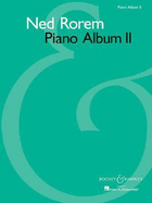 Piano Album II - Rorem, Ned, Mr. (Composer)
