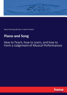 Piano and Song: How to Teach, how to Learn, and how to Form a Judgement of Musical Performances