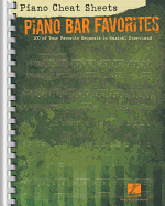 Piano Cheat Sheets: Piano Bar Favorites: 100 of Your Favorite Requests in Musical Shorthand