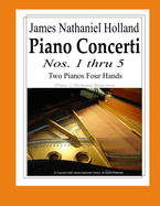 Piano Concerti: Nos. 1 thru 5, Two Pianos Four Hands