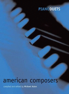 Piano Duets: American Composers - Aston, Michael (Editor)