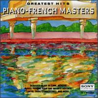 Piano French Masters Greatest Hits - Gaby Casadesus (piano); Paul Crossley (piano); Philippe Entremont (piano); Riri Shimada (piano); Robert Casadesus (piano)
