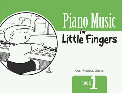 Piano Music for Little Fingers: Book 1