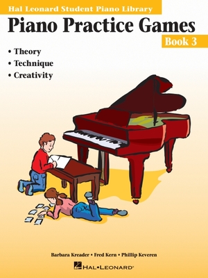 Piano Practice Games Book 3: Hal Leonard Student Piano Library - Kern, Fred, and Kreader, Barbara, and Keveren, Phillip