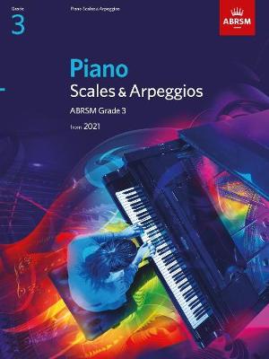Piano Scales & Arpeggios from 2021 - Grade 3 - ABRSM