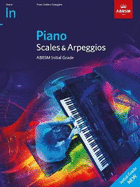 Piano Scales & Arpeggios from 2021 - Initial: Grade Initial