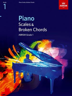 Piano Scales & Broken Chords, Grade 1 - 