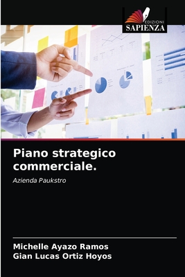 Piano strategico commerciale. - Ramos, Michelle Ayazo, and Ortiz Hoyos, Gian Lucas