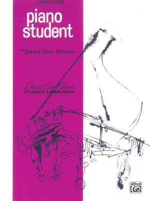 Piano Student: Level 3 - Glover, David Carr, and Garrow, Louise