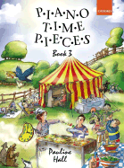 Piano Time Pieces 3 - Hall, Pauline, MB (Composer)