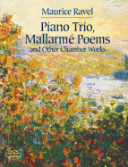 Piano Trio, Mallarm Poems And Other Chamber Works