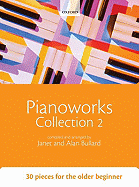 Pianoworks Collection 2 - Bullard, Alan (Editor), and Bullard, Janet (Editor)