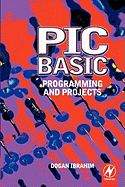 PIC Basic: Programming and Projects