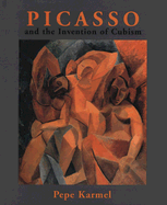 Picasso and the Invention of Cubism
