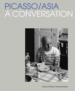 Picasso/Asia: A Conversation