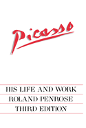 Picasso: His Life and Work