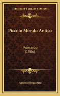 Piccolo Mondo Antico: Romanzo (1906)