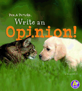 Pick a Picture, Write an Opinion!