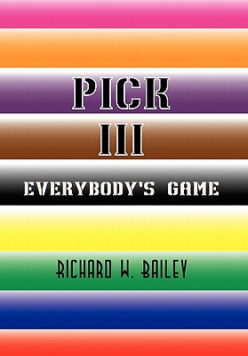 Pick III - Bailey, Richard W