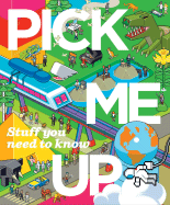 Pick Me Up: Stuff You Need to Know... - Roberts, David (Creator), and Leslie, Jeremy (Creator)