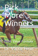 Pick More Winners: Point Value Formula