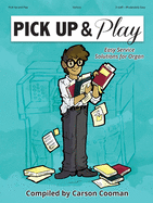 Pick Up & Play: Easy Service Solutions for Organ