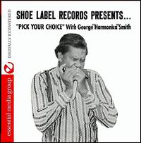 Pick Your Choice - George "Harmonica" Smith