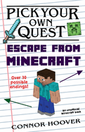 Pick Your Own Quest: Escape from Minecraft