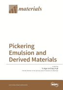 Pickering Emulsion and Derived Materials