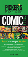 Picker's Pocket Guide Comic Books: How to Pick Antiques Like a Pro