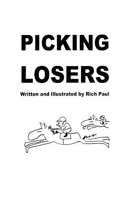 Picking Losers - Paul, Rich