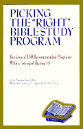 Picking the Right Bible Study Program - Scott, Macrina, O.S.F., and LaVerdiere, Eugene A, phd (Designer)