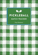 Pickleball: Match Tracker