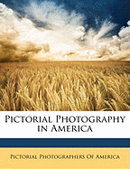 Pictorial Photography in America