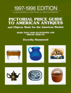 Pictorial Price Guide to American Antiques and Objects Madefor Theamerican Market: Nineteenth Edition