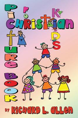 Picture Book for Christian Kids - Allen, Richard L