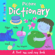 Picture Dictionary: A First See-And-Say Book